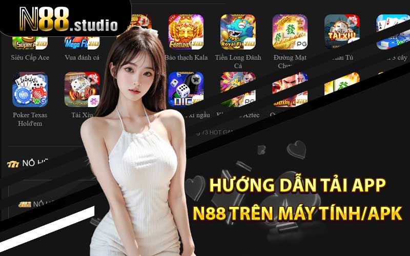 Hướng dẫn tải app N88 trên máy tính/APK