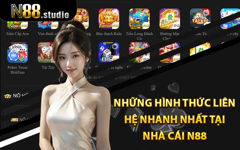 Những hình thức liên hệ nhanh nhất tại nhà cái N88